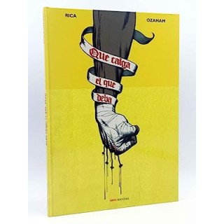 QUE CAIGA EL QUE DEBA